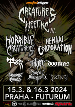 Profilový obrázek CREATURES MEETING III. - Horrible Creatures, H3nt4i Corporation, Törr, Doomas, Faüst a další!